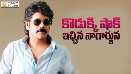 Akkineni Nagarjuna Shocking Naga Chaitanya..!! - Filmy Focus