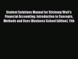Read Student Solutions Manual for Stickney/Weil's Financial Accounting: Introduction to Concepts