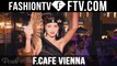 Welcome to F.Cafe Vienna! Home of Fashion Lifestyle | FTV.com