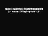 Read Advanced Excel Reporting for Management Accountants (Wiley Corporate F&A) Ebook Free
