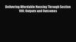 Download Delivering Affordable Housing Through Section 106: Outputs and Outcomes PDF Online