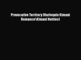 PDF Provocative Territory (Harlequin Kimani Romance\Kimani Hotties)  EBook