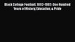 [PDF] Black College Football 1892-1992: One Hundred Years of History Education & Pride [Download]