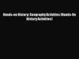 [PDF] Hands-on History: Geography Activities (Hands-On History Activities) [Read] Online