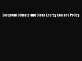 Download European Climate and Clean Energy Law and Policy Ebook Online