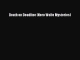 Read Death on Deadline (Nero Wolfe Mysteries) Ebook Free