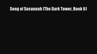 Read Song of Susannah (The Dark Tower Book 6) PDF Free