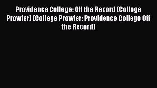 [PDF] Providence College: Off the Record (College Prowler) (College Prowler: Providence College