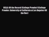 [PDF] UCLA: Off the Record (College Prowler) (College Prowler: University of California at