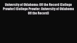 [PDF] University of Oklahoma: Off the Record (College Prowler) (College Prowler: University