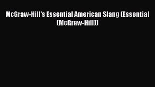 Read McGraw-Hill's Essential American Slang (Essential (McGraw-Hill)) Ebook Free