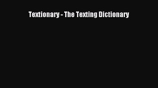 Read Textionary - The Texting Dictionary Ebook Free