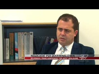 Negociatat për dekriminalizimin - News, Lajme - Vizion Plus