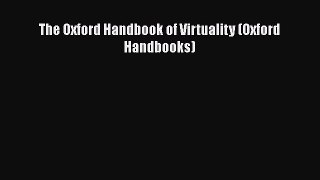 PDF The Oxford Handbook of Virtuality (Oxford Handbooks)  EBook