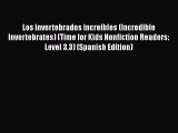 Book Los invertebrados increíbles (Incredible Invertebrates) (Time for Kids Nonfiction Readers: