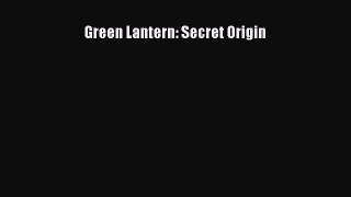 Read Green Lantern: Secret Origin Ebook Free