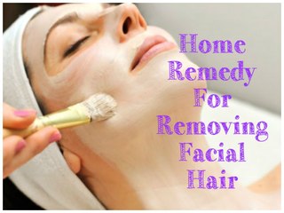 Remove Facial Hair Naturally at Home