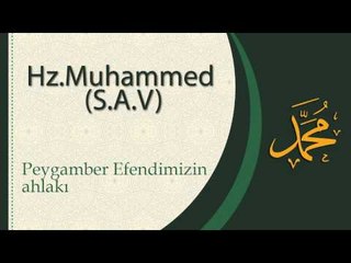 Peygamber Efendimizin Ahlakı - Sorularla İslamiyet