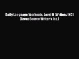 Read Daily Language Workouts Level 9 (Writers INC) (Great Source Writer's Inc.) Ebook Online