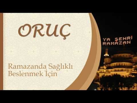 Ramazanda Sağlıklı Beslenmek İçin - Sorularla İslamiyet