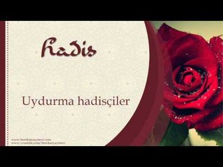 Uydurma Hadisçiler - Sorularla İslamiyet