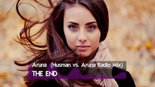 Aruna (Husman vs. Aruna Radio Mix) - THE END [House]