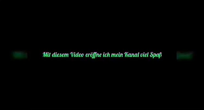 Erstes Video Eroffnung vom kanal