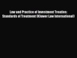 Read Law and Practice of Investment Treaties: Standards of Treatment (Kluwer Law International)