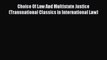 Read Choice Of Law And Multistate Justice (Transnational Classics in International Law) Ebook