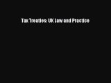 Download Tax Treaties: UK Law and Practice PDF Free