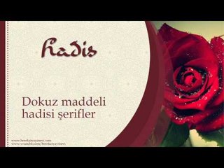 Dokuz Maddeli Hadisi Şerifler - Sorularla İslamiyet
