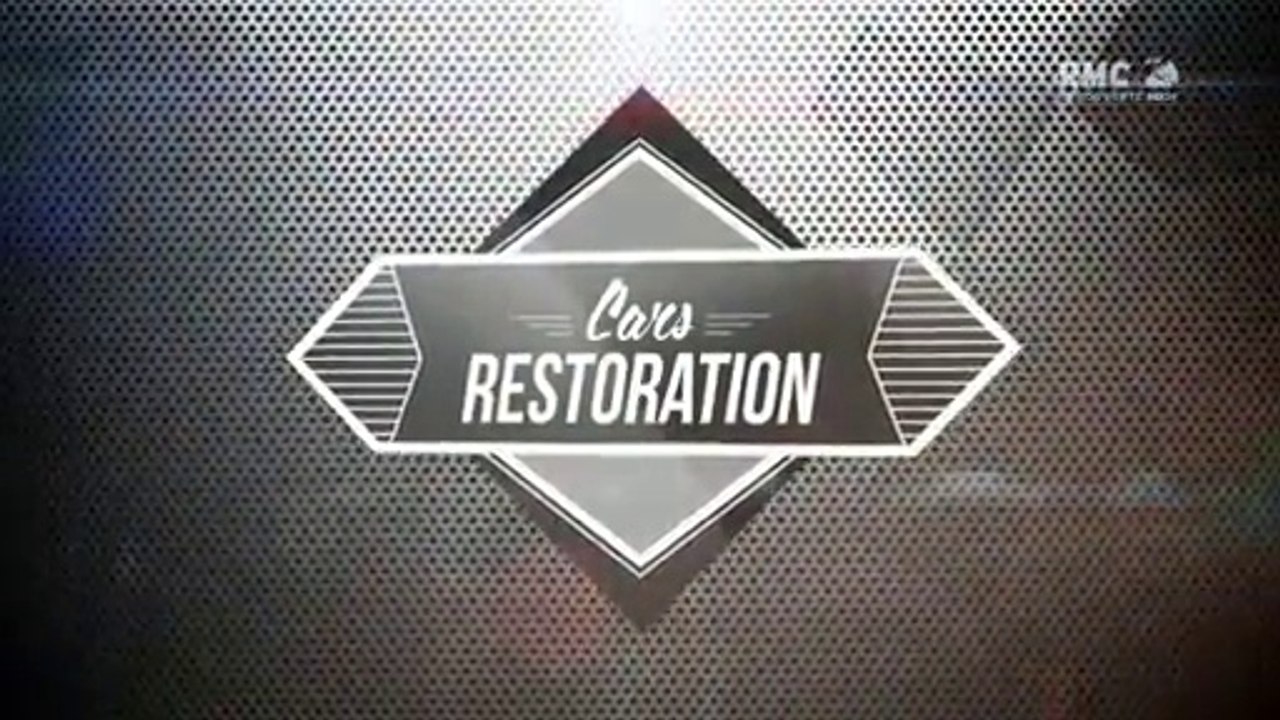 Cars restoration (un oeil dans le retro) FR....