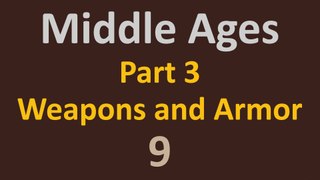 The Middle Ages - Part 3 Weapons and Armor - Body Armor - 9