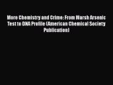 Read More Chemistry and Crime: From Marsh Arsenic Test to DNA Profile (American Chemical Society