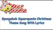 Spongebob Squarepants Christmas Theme Song Lyrics