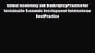 [PDF] Global Insolvency and Bankruptcy Practice for Sustainable Economic Development: International