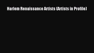 Read Harlem Renaissance Artists (Artists in Profile) Ebook Free