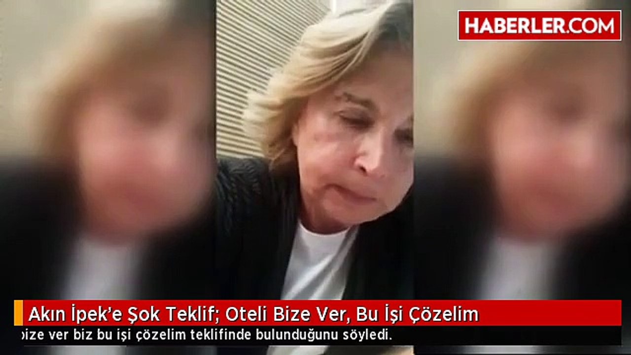 Akın İpek'e Şok Teklif: Oteli Bize Ver, Bu İşi Çözelim