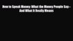 [PDF] How to Speak Money: What the Money People Say--And What It Really Means Download Online