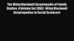 PDF The Wiley Blackwell Encyclopedia of Family Studies 4 Volume Set (SSEZ -Wiley Blackwell