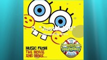 The SpongeBob SquarePants Movie: End Credits Songs (Reversed)