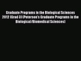 Read Graduate Programs in the Biological Sciences 2012 (Grad 3) (Peterson's Graduate Programs