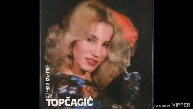 Nada Topcagic Treba mi rame tvoje (Audio 1982)