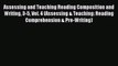 Read Assessing and Teaching Reading Composition and Writing 3-5 Vol. 4 (Assessing & Teaching: