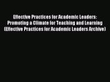 Read Effective Practices for Academic Leaders: Promoting a Climate for Teaching and Learning