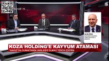 Koza İpek Holding Yönetim Kurulu Başkanı Akın İpek'ten önemlii açıklama