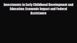 [PDF] Investments in Early Childhood Development and Education: Economic Impact and Federal