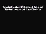 [PDF] Surviving Chemistry BFF: Homework Helper and Test Prep Guide for High School Chemistry