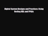 [PDF] Digital System Designs and Practices: Using Verilog HDL and FPGAs [Download] Full Ebook