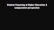 [PDF] Student Financing of Higher Education: A comparative perspective Read Online